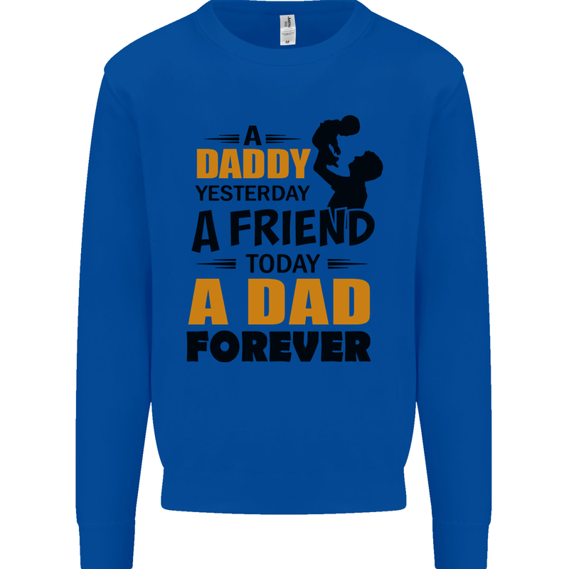 Daddy A Dad Forever Funny Fathers Day Mens Sweatshirt Jumper Royal Blue