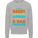 Daddy A Dad Forever Funny Fathers Day Mens Sweatshirt Jumper Sports Grey