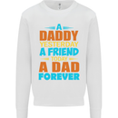 Daddy A Dad Forever Funny Fathers Day Mens Sweatshirt Jumper White