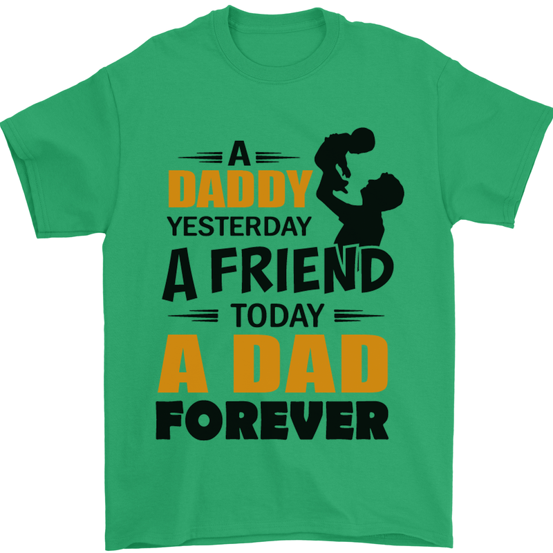 Daddy A Dad Forever Funny Fathers Day Mens T-Shirt Cotton Gildan Irish Green