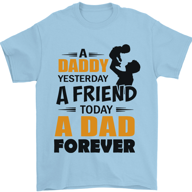 Daddy A Dad Forever Funny Fathers Day Mens T-Shirt Cotton Gildan Light Blue