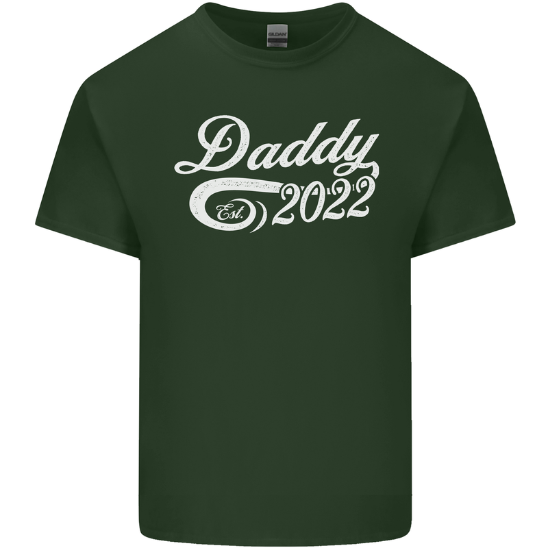 Daddy Est. 2022 Funny Father's Day Mens Cotton T-Shirt Tee Top Forest Green