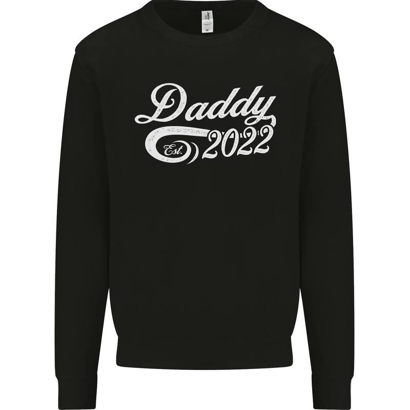 Daddy Est. 2022 Funny Father's Day Mens Sweatshirt Jumper Black