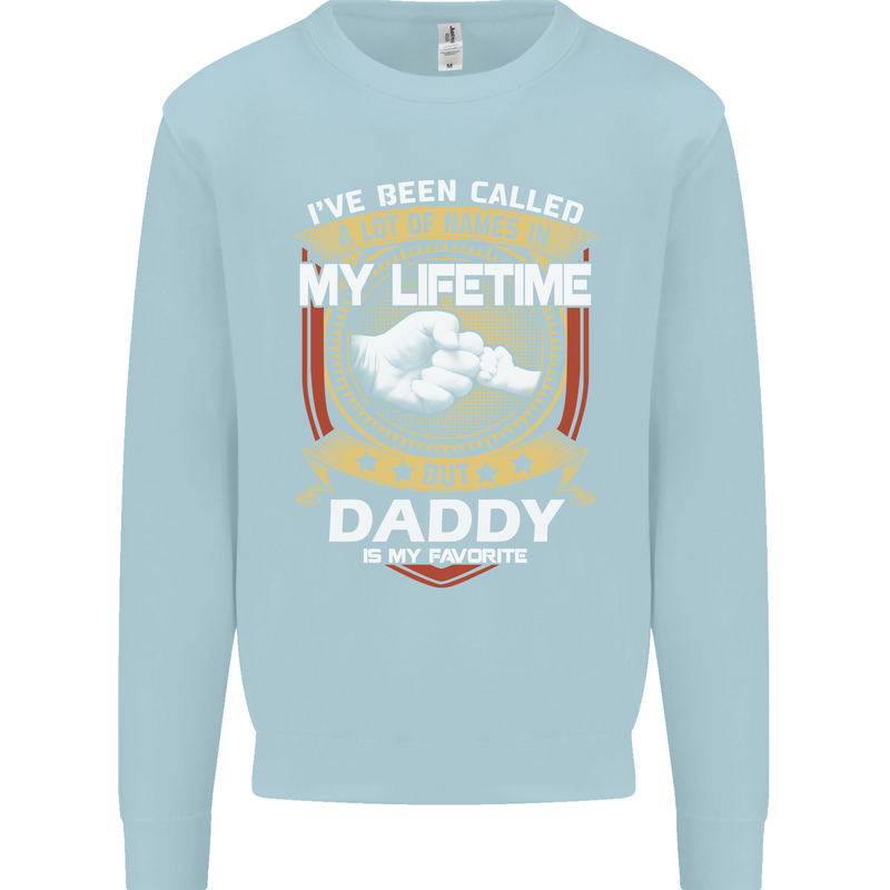 Daddy Is My Favourite Funny Fathers Day Mens Sweatshirt Jumper Light Blue