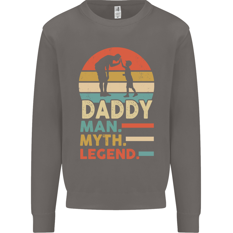 Daddy Man Myth Legend Funny Fathers Day Mens Sweatshirt Jumper Charcoal