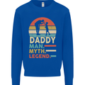 Daddy Man Myth Legend Funny Fathers Day Mens Sweatshirt Jumper Royal Blue