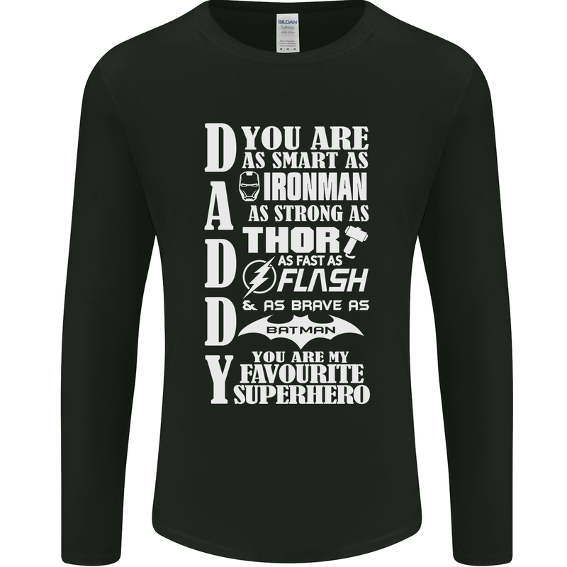 Daddy My Favourite Superhero Father's Day Mens Long Sleeve T-Shirt Black