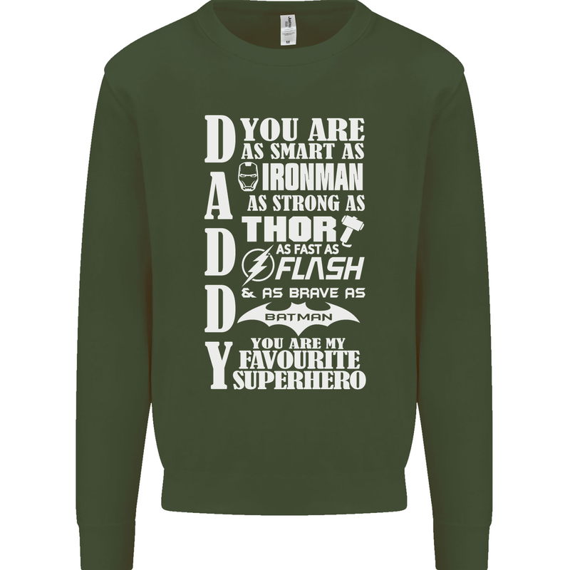 Daddy My Favourite Superhero Father's Day Mens Sweatshirt Jumper Forest Green