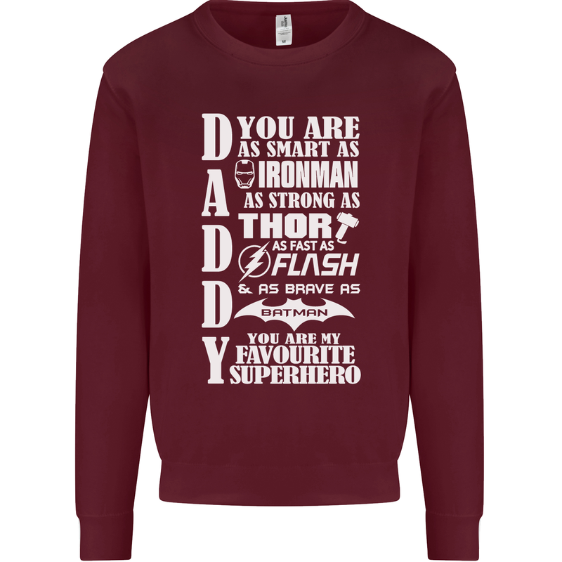 Daddy My Favourite Superhero Father's Day Mens Sweatshirt Jumper Maroon