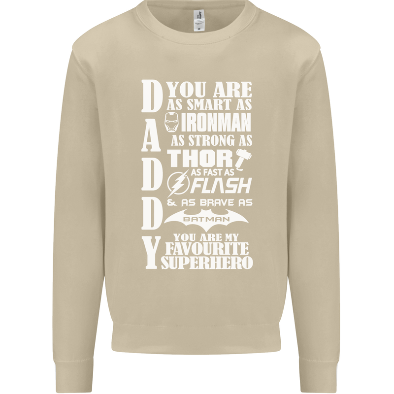 Daddy My Favourite Superhero Father's Day Mens Sweatshirt Jumper Sand