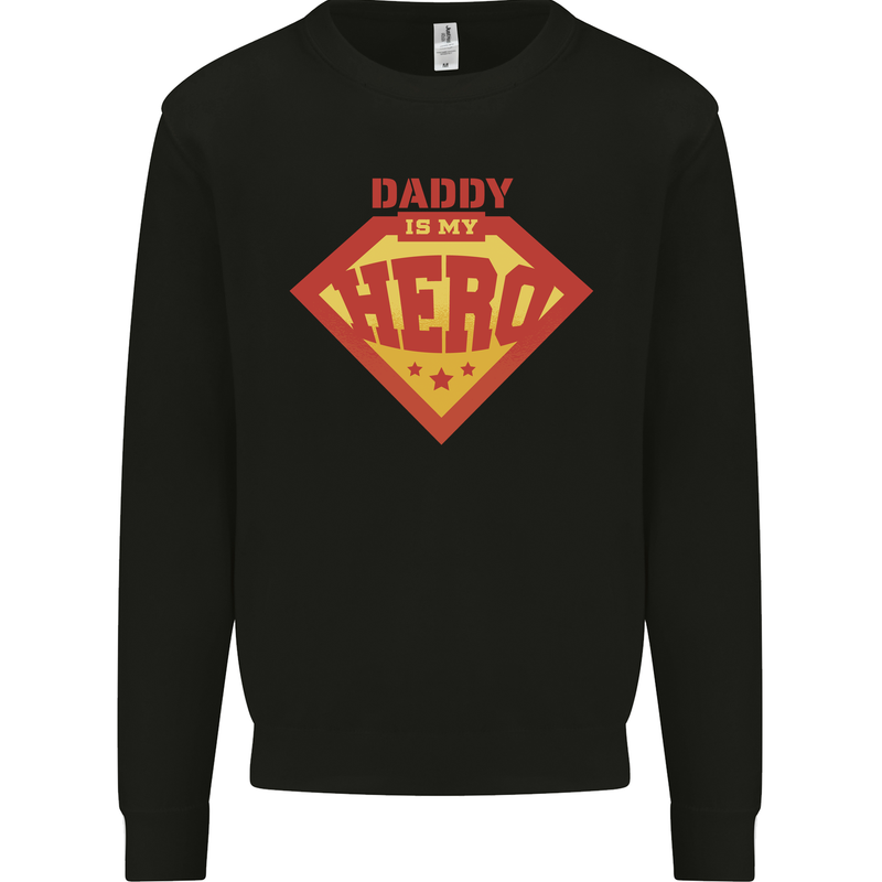 Daddy  My Hero Funny Fathers Day Superhero Kids Sweatshirt Jumper Black
