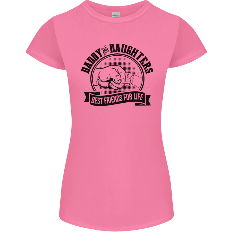 Daddy & Daughters Best Friends Father's Day Womens Petite Cut T-Shirt Azalea