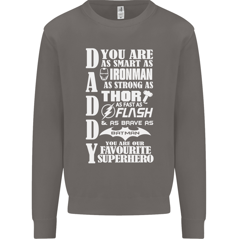 Daddy's Favourite Superhero Father's Day Mens Sweatshirt Jumper Charcoal