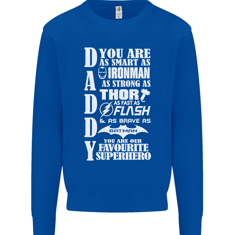 Daddy's Favourite Superhero Father's Day Mens Sweatshirt Jumper Royal Blue