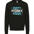 Daddys Fishing Buddy Funny Fisherman Kids Sweatshirt Jumper Black