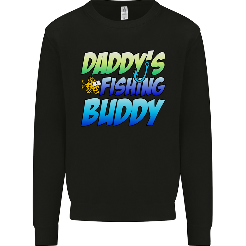 Daddys Fishing Buddy Funny Fisherman Kids Sweatshirt Jumper Black