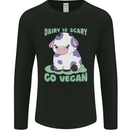 Dairy Is Scary Go Vegan Funny Mens Long Sleeve T-Shirt Black