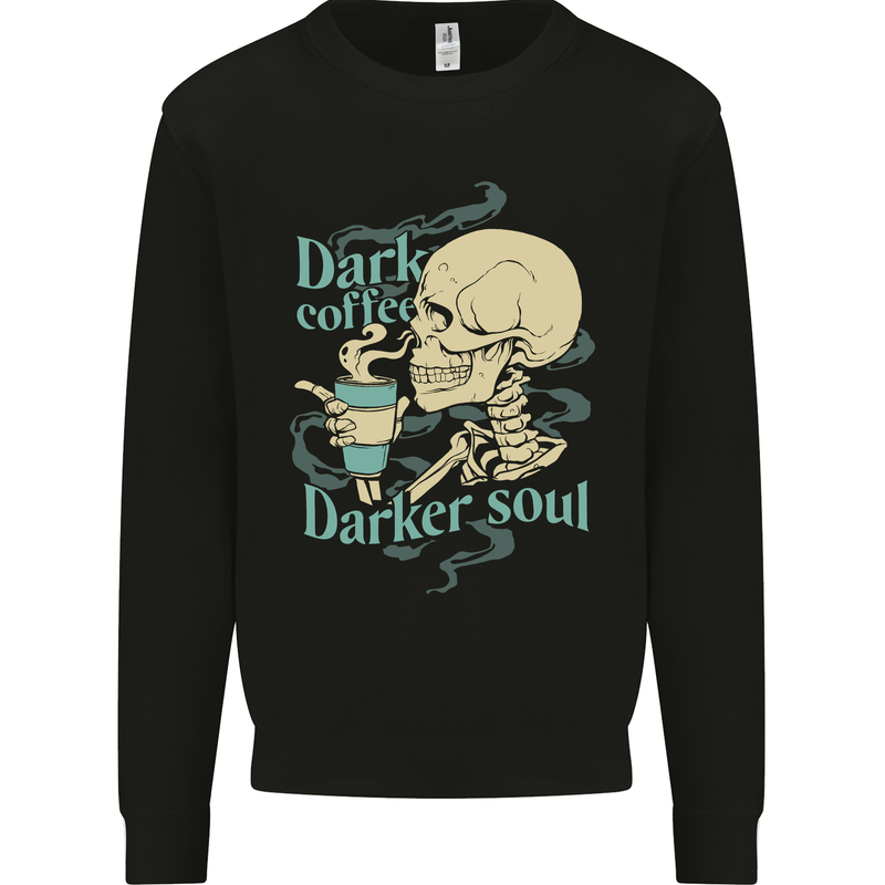 Dark Coffee Darker Soul Skull Kids Sweatshirt Jumper Black