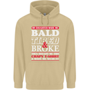 Daughter Bald Tired & Broke Father's Day Mens 80% Cotton Hoodie Sand