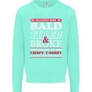 Daughter Bald Tired & Broke Father's Day Mens Sweatshirt Jumper Peppermint