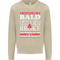 Daughter Bald Tired & Broke Father's Day Mens Sweatshirt Jumper Sand