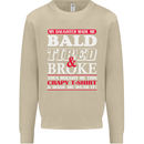 Daughter Bald Tired & Broke Father's Day Mens Sweatshirt Jumper Sand