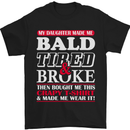 Daughter Bald Tired & Broke Father's Day Mens T-Shirt Cotton Gildan Black