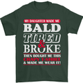 Daughter Bald Tired & Broke Father's Day Mens T-Shirt Cotton Gildan Forest Green