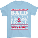 Daughter Bald Tired & Broke Father's Day Mens T-Shirt Cotton Gildan Light Blue