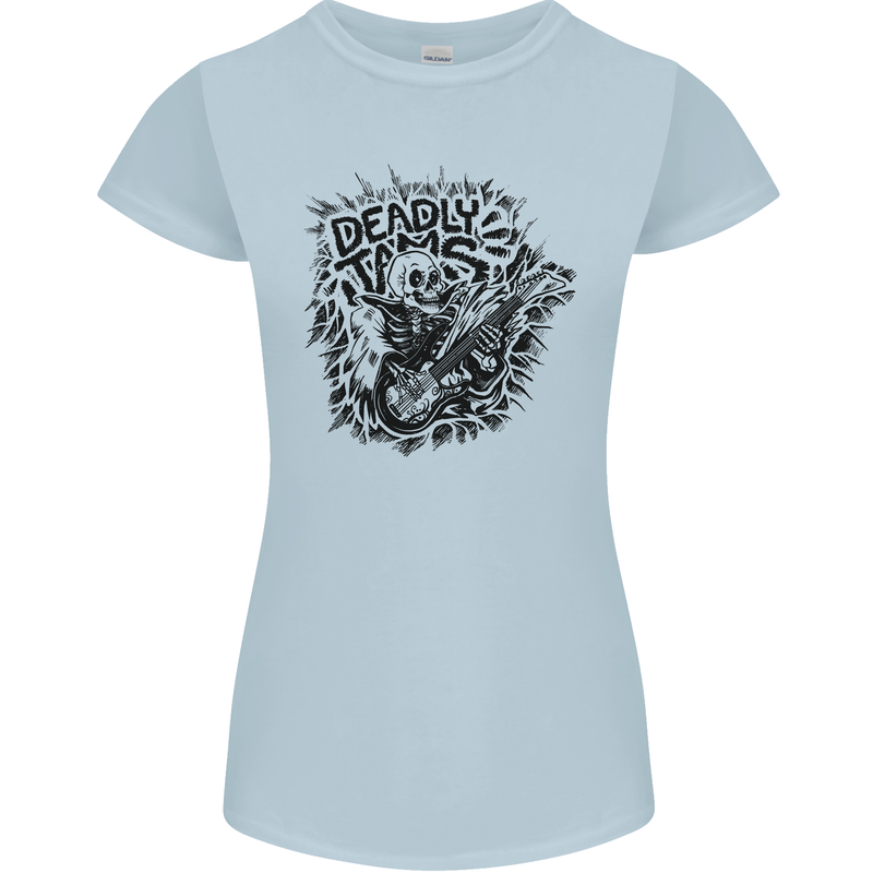 Deadly Tams Guitar Guitarist Rock Metal Punk Womens Petite Cut T-Shirt Light Blue