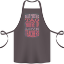 Dear Parents Funny Teacher Teaching Cotton Apron 100% Organic Dark Grey