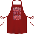 Dear Parents Funny Teacher Teaching Cotton Apron 100% Organic Maroon