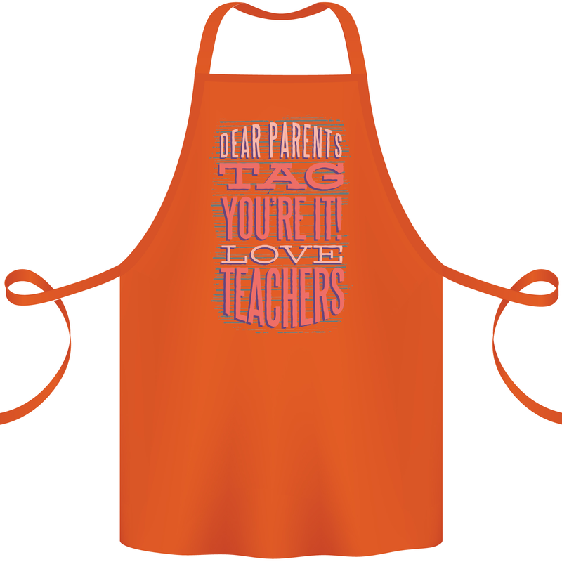 Dear Parents Funny Teacher Teaching Cotton Apron 100% Organic Orange
