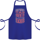 Dear Parents Funny Teacher Teaching Cotton Apron 100% Organic Royal Blue