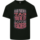 Dear Parents Funny Teacher Teaching Mens Cotton T-Shirt Tee Top Black