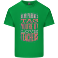 Dear Parents Funny Teacher Teaching Mens Cotton T-Shirt Tee Top Irish Green