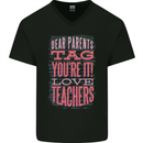 Dear Parents Funny Teacher Teaching Mens V-Neck Cotton T-Shirt Black