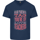 Dear Parents Funny Teacher Teaching Mens V-Neck Cotton T-Shirt Navy Blue