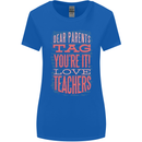 Dear Parents Funny Teacher Teaching Womens Wider Cut T-Shirt Royal Blue