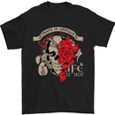 Death Is Certain Life Is Not Skull Roses Mens T-Shirt Cotton Gildan Black