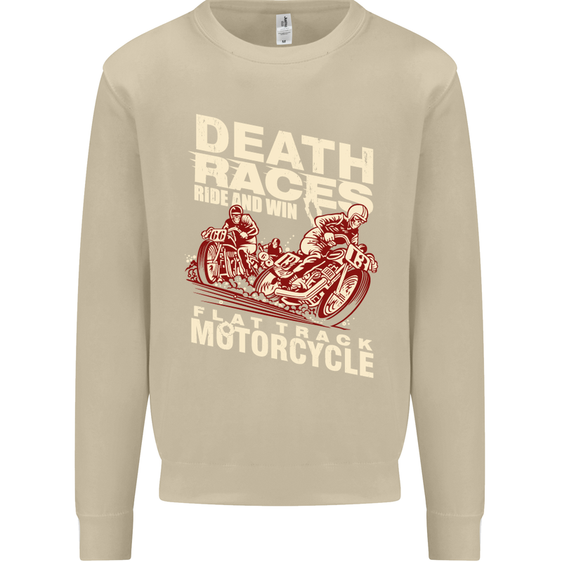 Death Races Flat Track Motorcycle Biker Mens Sweatshirt Jumper Sand