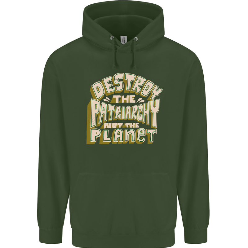 Destroy Patriarchy Not the Planet Climate Change Childrens Kids Hoodie Forest Green