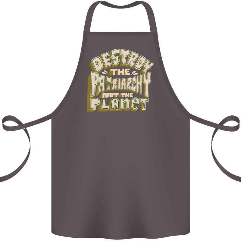 Destroy Patriarchy Not the Planet Climate Change Cotton Apron 100% Organic Dark Grey