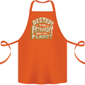 Destroy Patriarchy Not the Planet Climate Change Cotton Apron 100% Organic Orange