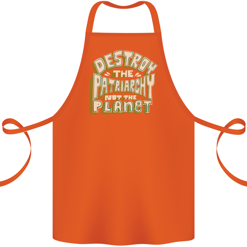 Destroy Patriarchy Not the Planet Climate Change Cotton Apron 100% Organic Orange
