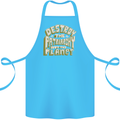 Destroy Patriarchy Not the Planet Climate Change Cotton Apron 100% Organic Turquoise