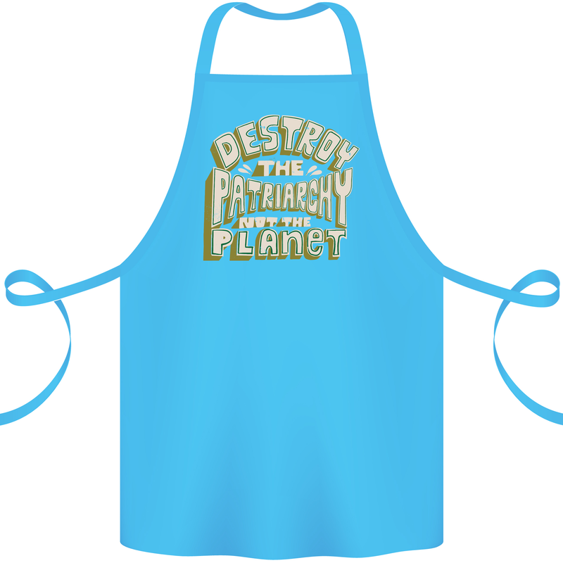 Destroy Patriarchy Not the Planet Climate Change Cotton Apron 100% Organic Turquoise