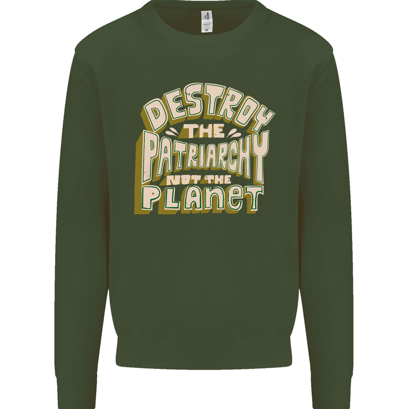 Destroy Patriarchy Not the Planet Climate Change Kids Sweatshirt Jumper Forest Green