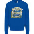 Destroy Patriarchy Not the Planet Climate Change Kids Sweatshirt Jumper Royal Blue