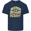 Destroy Patriarchy Not the Planet Climate Change Kids T-Shirt Childrens Navy Blue